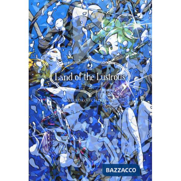 Land of the lustrous. Vol. 2