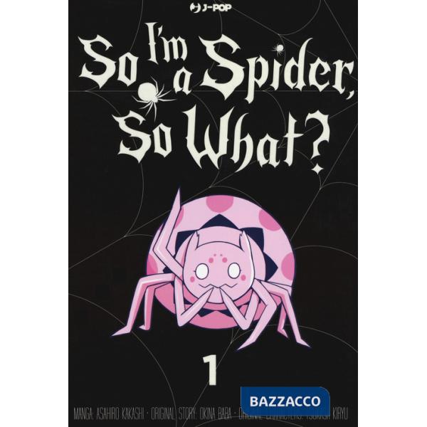 So I'm a spider, so what?. Vol. 1