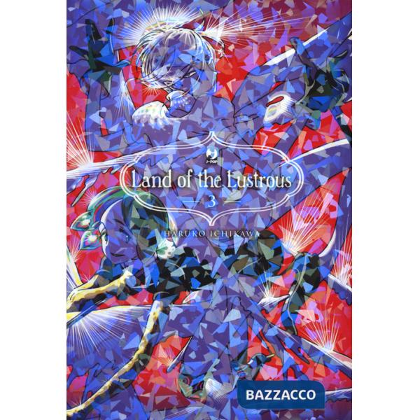Land of the lustrous. Vol. 3