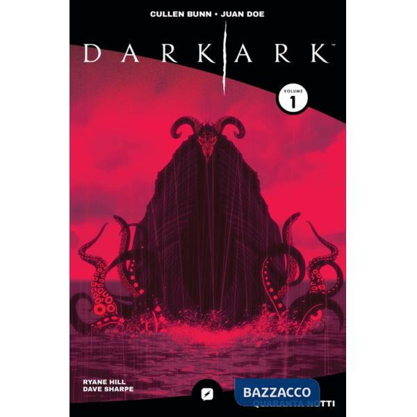 Dark ark. Red edition. Vol. 1: Quaranta notti