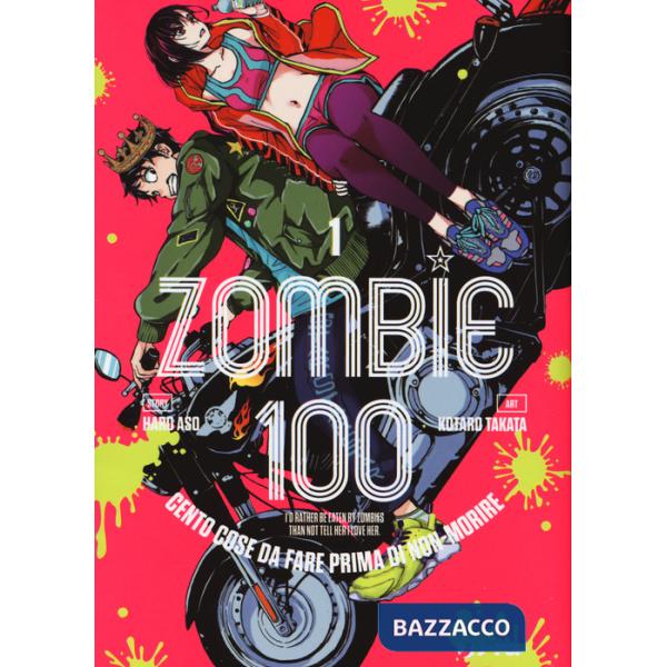 Zombie 100. Cento cose da fare prima di non-morire. Vol. 1