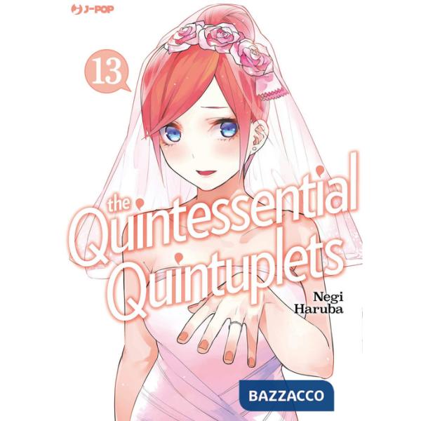 Quintessential quintuplets (The). Vol. 13
