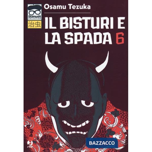 Bisturi e la spada (Il). Vol. 6