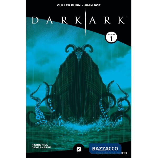 Dark ark. Blue edition. Ediz. variant. Vol. 1: Quaranta notti