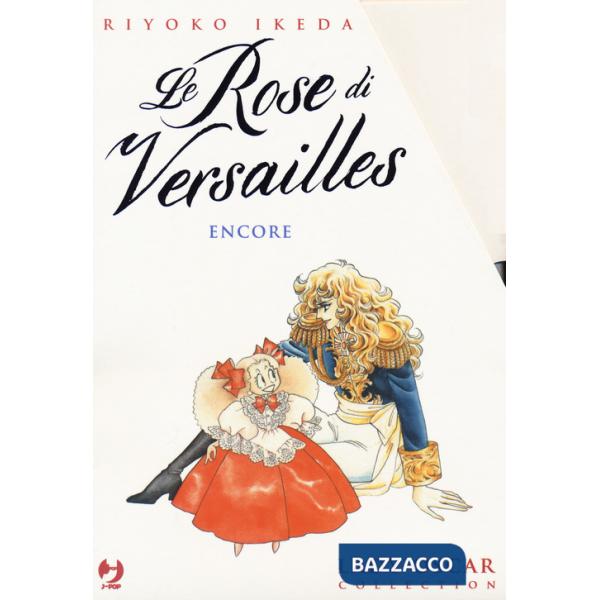 Lady Oscar collection. Le rose di Versailles. Box. Vol. 6-8: Encore