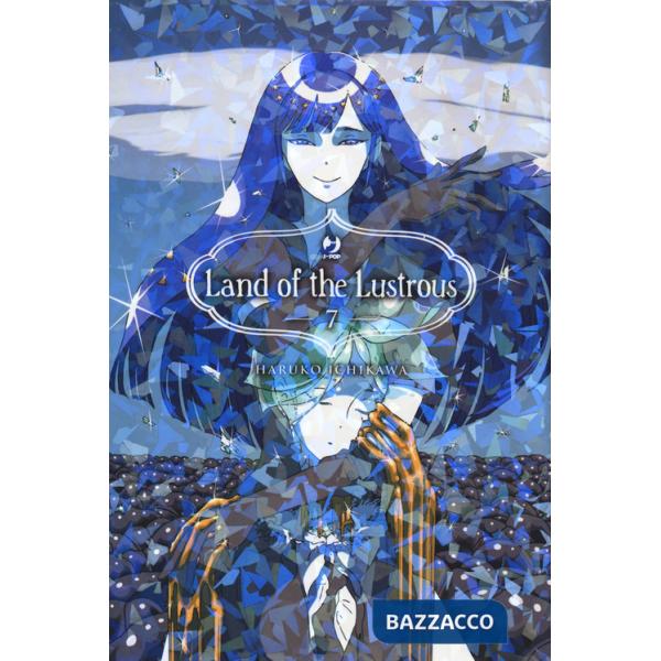 Land of the lustrous. Vol. 7