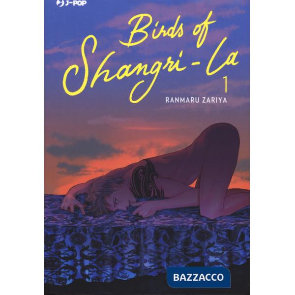Birds of Shangri-La. Vol. 1