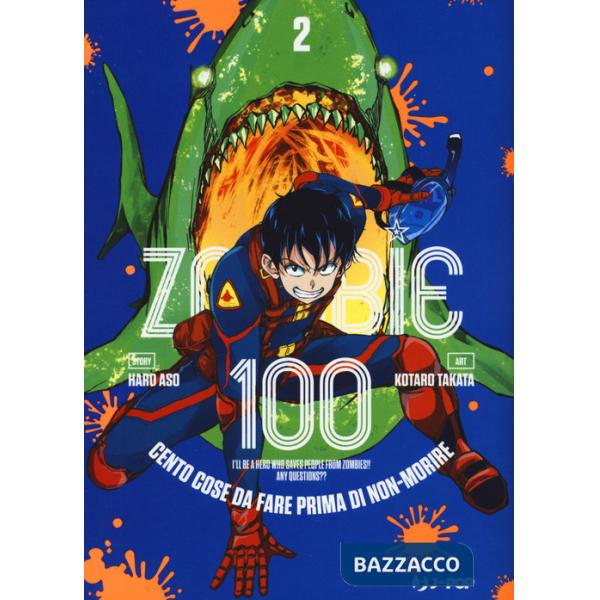 Zombie 100. Cento cose da fare prima di non-morire. Vol. 2