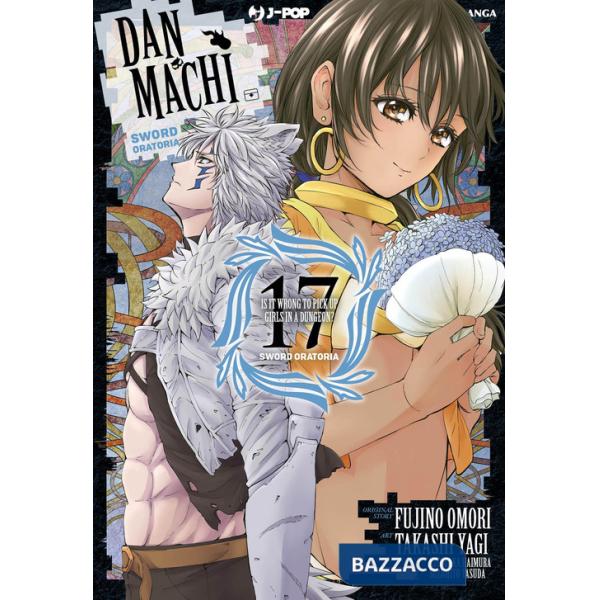 DanMachi. Sword oratoria. Vol. 17