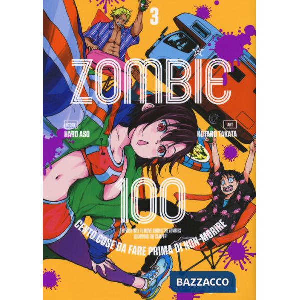 Zombie 100. Cento cose da fare prima di non-morire. Vol. 3