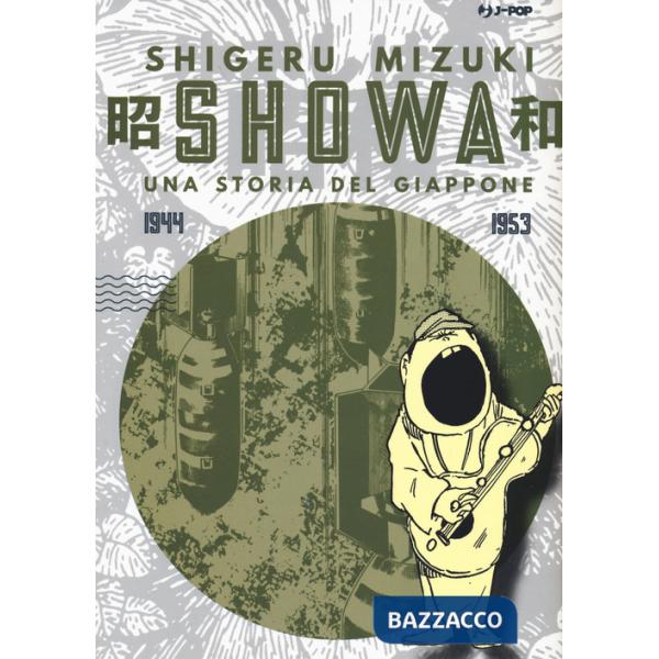 Showa. Una storia del Giappone. Vol. 3: 1944-1953