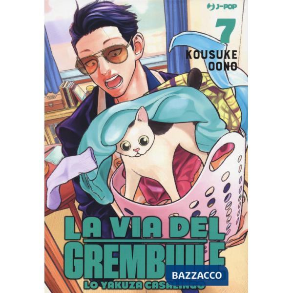 Via del grembiule. Lo yakuza casalingo (La). Vol. 7