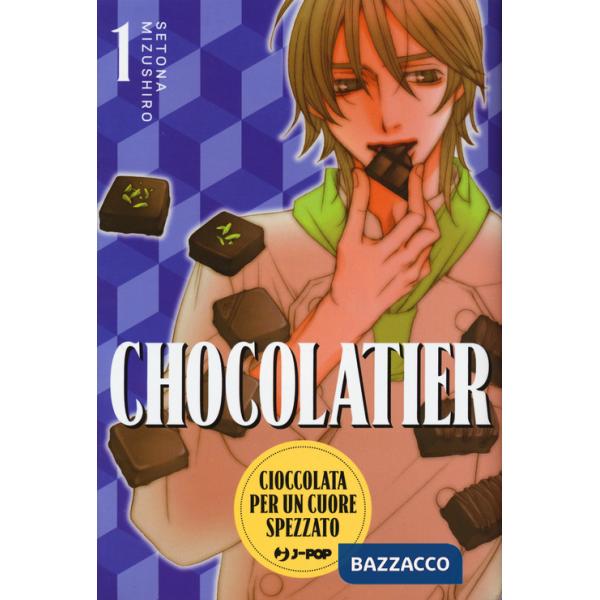 Chocolatier. Cioccolata per un cuore spezzato. Vol. 1