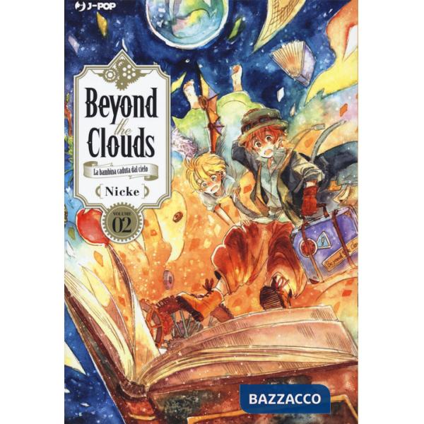 Beyond the clouds. La bambina caduta dal cielo. Vol. 2