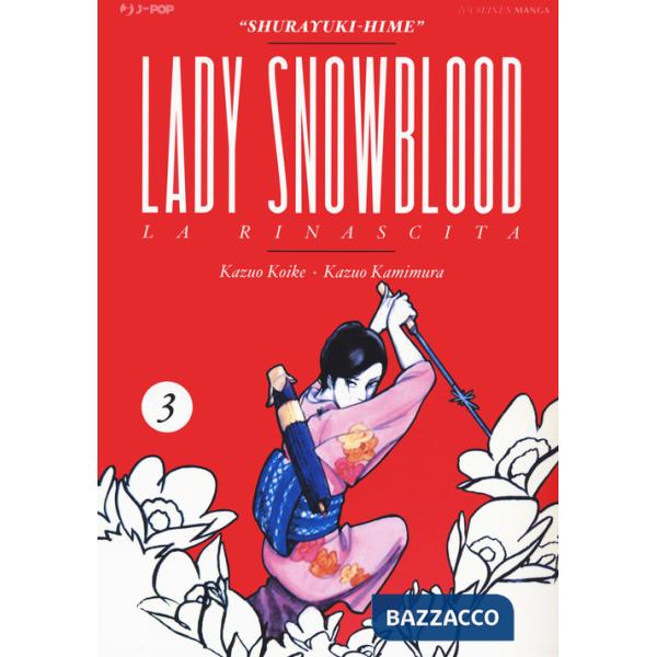 Lady Snowblood. Nuova ediz.. Vol. 3