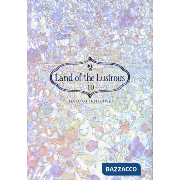 Land of the lustrous. Vol. 10