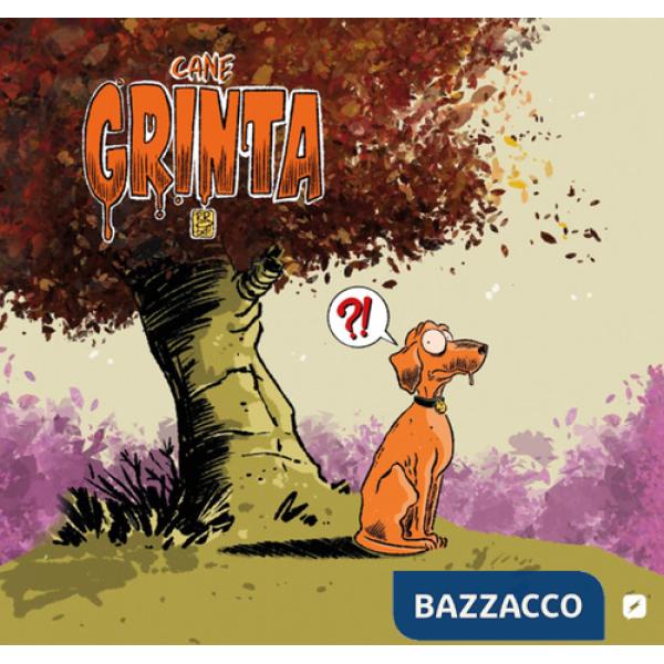 Cane Grinta. Ediz. deluxe