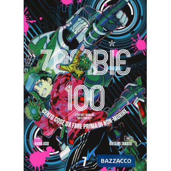 Zombie 100. Cento cose da fare prima di non-morire. Vol. 7