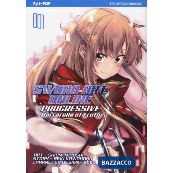 Barcarolle of Froth. Sword art online. Progressive. Vol. 1