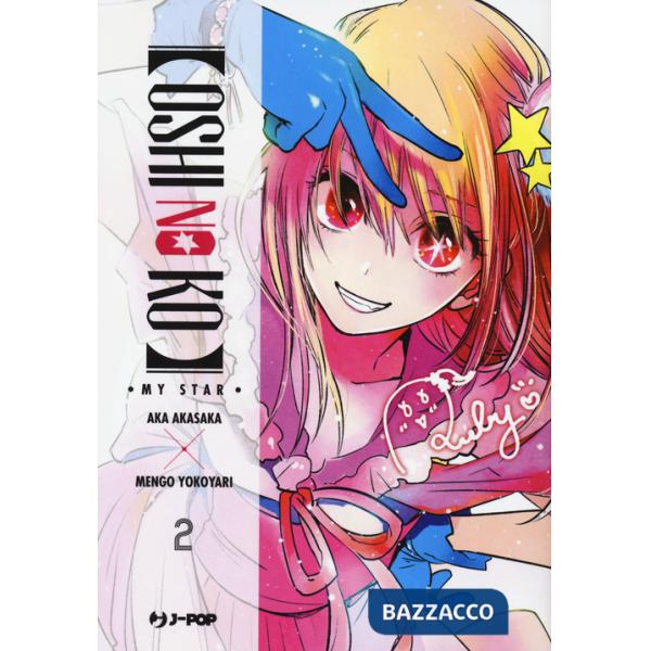 Oshi no ko. My star. Vol. 2