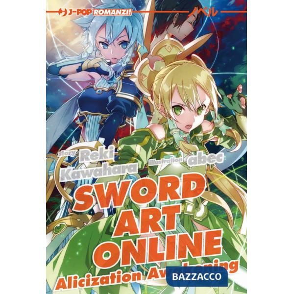 Sword art online novel. Alicization awakening. Vol. 17