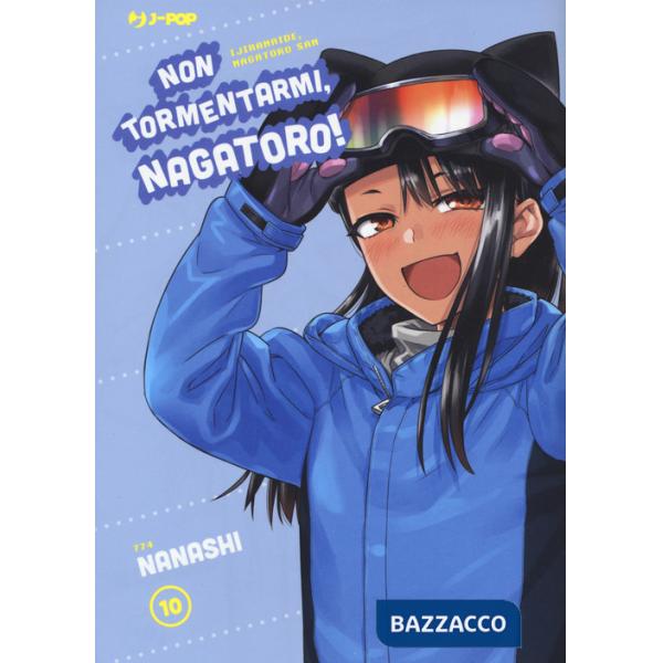 Non tormentarmi, Nagatoro!. Vol. 10
