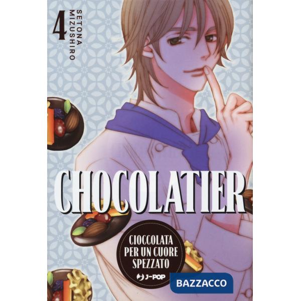 Chocolatier. Cioccolata per un cuore spezzato. Vol. 4