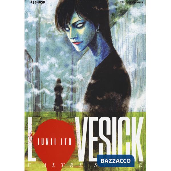 Lovesick e altre storie. Junji Ito collection