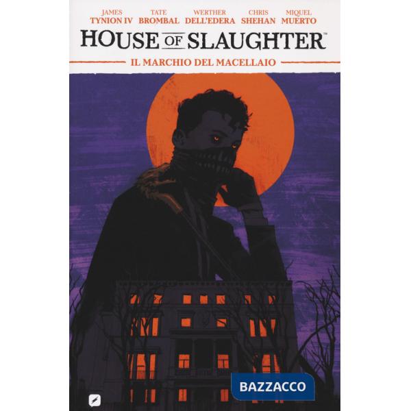 House of slaughter. Vol. 1: Il marchio del macellaio