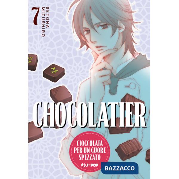 Chocolatier. Cioccolata per un cuore spezzato. Vol. 7