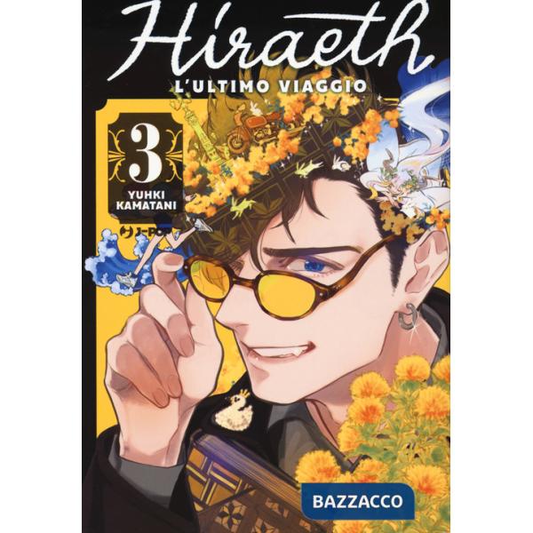 Hiraeth. L'ultimo viaggio. Vol. 3