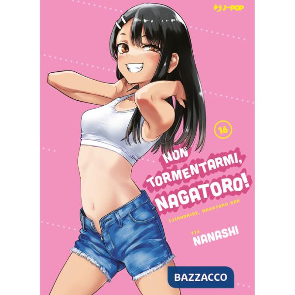 Non tormentarmi, Nagatoro!. Vol. 16