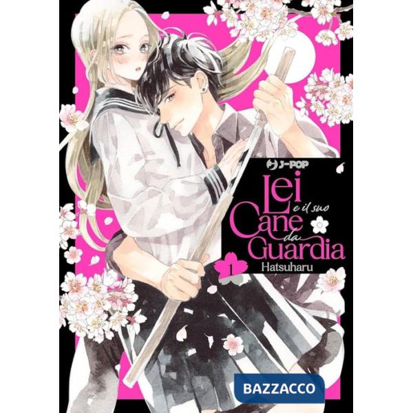 Lei e il suo cane da guardia. Vol. 1