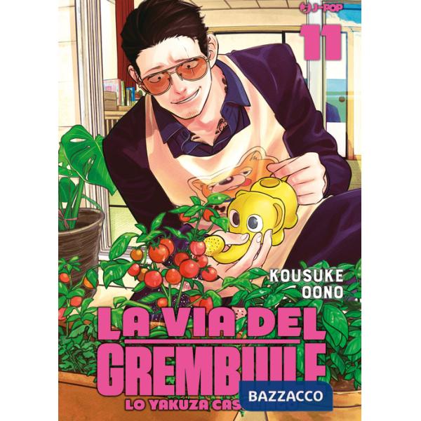 Via del grembiule. Lo yakuza casalingo (La). Vol. 11