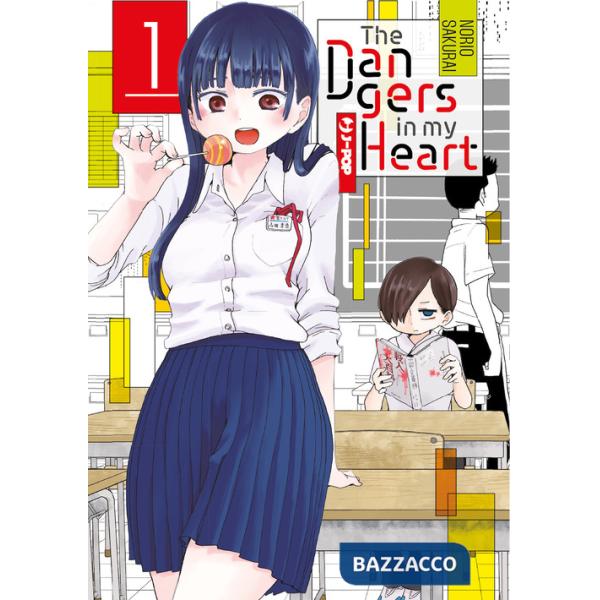 Dangers in my heart (The). Vol. 1