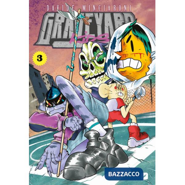 Graveyard kids. Vol. 3