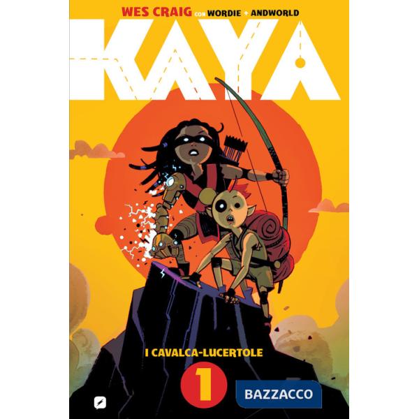 Kaya. Vol. 1: I cavalca-lucertole
