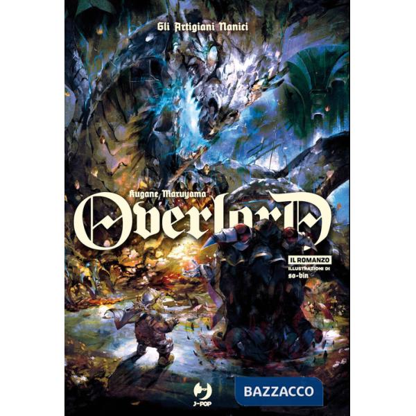 Artigiani nanici. Overlord (Gli). Vol. 11
