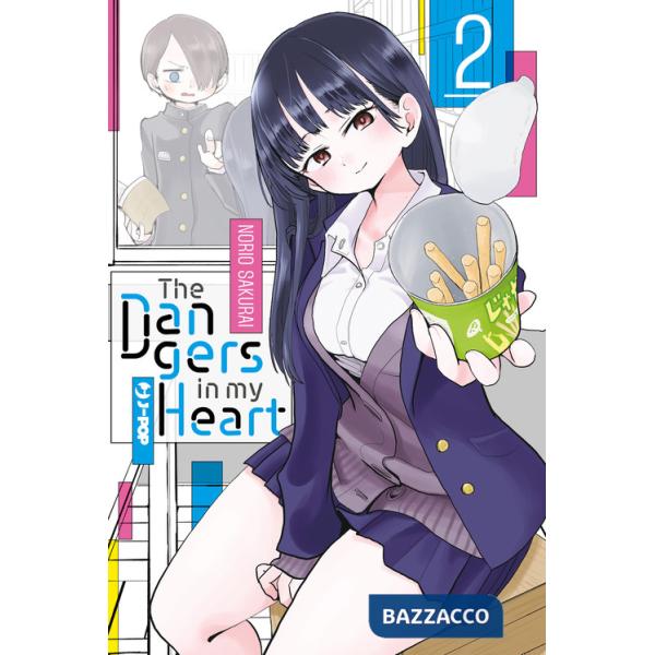 Dangers in my heart (The). Vol. 2