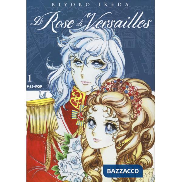 Rose di Versailles. Lady Oscar collection (Le). Vol. 1
