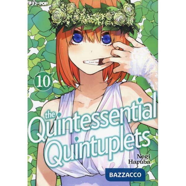 Quintessential quintuplets (The). Vol. 10