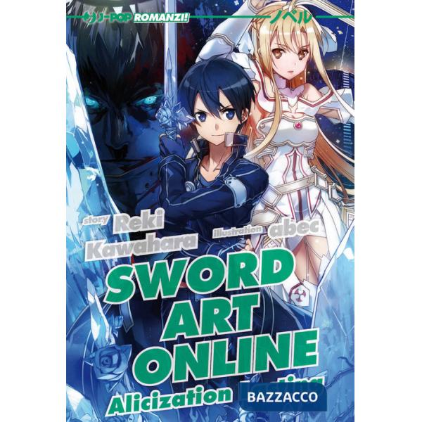Sword art online novel. Alicization lasting. Vol. 18