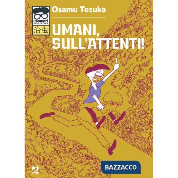 Umani, sull'attenti!