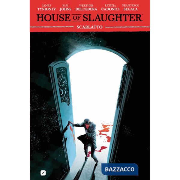 House of slaughter. Vol. 2: Scarlatto