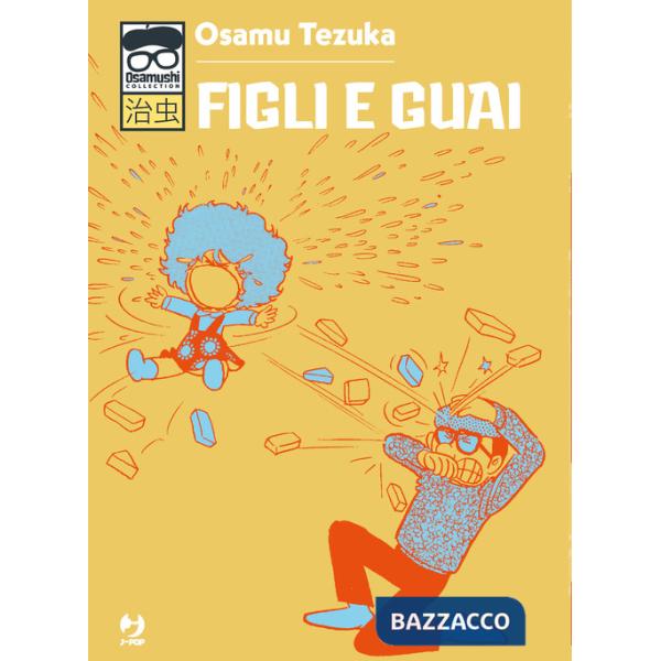 Figli e guai