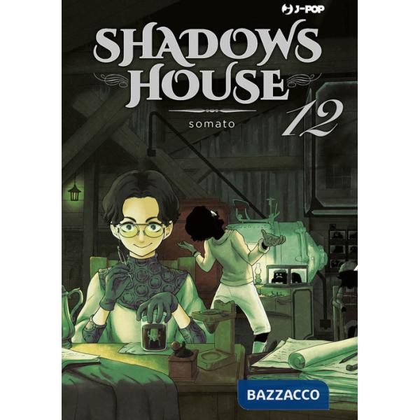 Shadows house. Vol. 12
