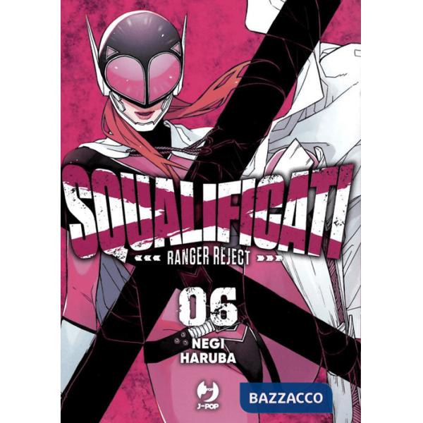 Squalificati. Ranger reject. Vol. 6