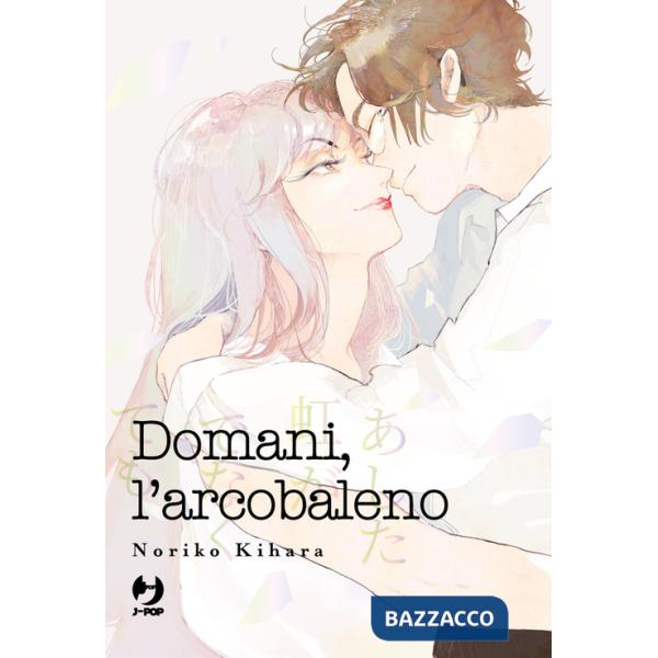 Domani, l'arcobaleno