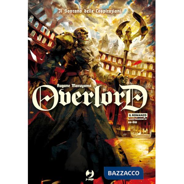 Sovrano delle cospirazioni. Overlord (Il). Vol. 10