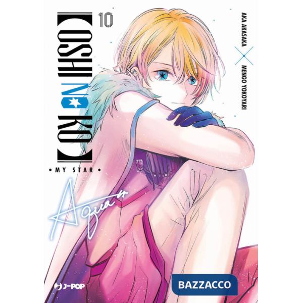 Oshi no ko. My star. Vol. 10